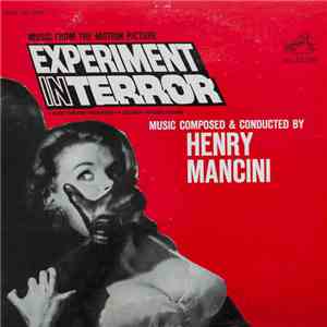 Henry Mancini And His Orchestra - Experiment In Terror (Music From The Motion Picture) FLAC album