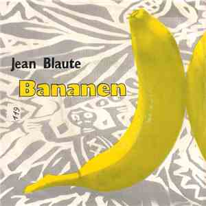 Jean Blaute - Bananen download flac