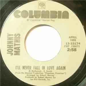 Johnny Mathis - I'll Never Fall In Love Again / Love Theme From "Romeo And Juliet" (A Time For Us) download flac