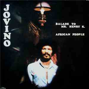 Jovino - Balade To Mr. Henry K - African People download flac