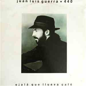 Juan Luis Guerra ● 440 - Ojalá Que Llueva Café download flac