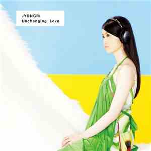 Jyongri - Unchanging Love download flac