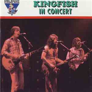 Kingfish - KIng Biscuit Flower Hour Presents In Concert download flac
