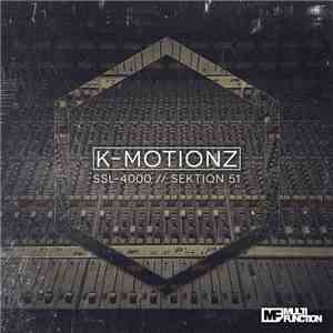 K-Motionz - SSL-4000 // Sektion 51 download flac