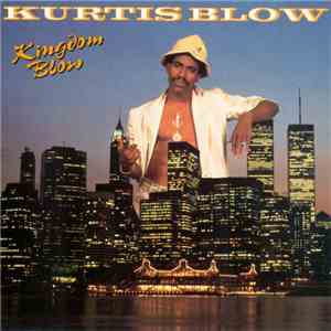Kurtis Blow - Kingdom Blow download flac