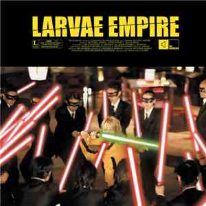 Larvae - Empire download flac