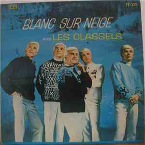 Les Classels - Blanc Sur Neige FLAC album