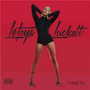 LeToya Luckett - Used To download flac