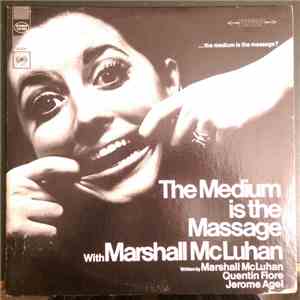 Marshall McLuhan - The Medium Is The Massage: With Marshall McLuhan download flac