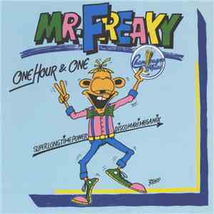 Mr. Freaky - One Hour & One download flac