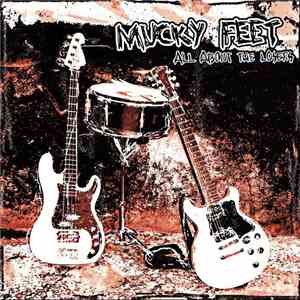 Mucky Feet - All About The Losers FLAC album
