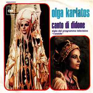 Olga Karlatos - Canto Di Didone / Cara Liberta' (Original Tv Soundtrack) download flac