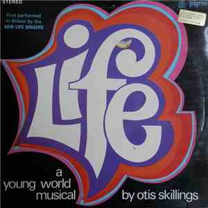 Otis Skillings / The Tempo Singers With The Westminster Sinfonia Orchestra - Life - A Young World Musical download flac