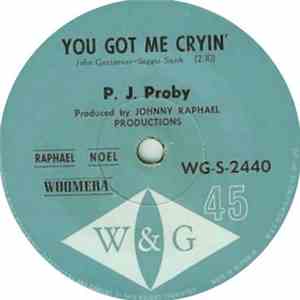 P.J. Proby - You Got Me Cryin' / I Need Love download flac