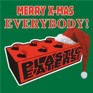 Plastic Eaters - Merry X-Mas Everybody download flac