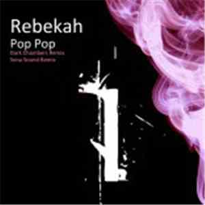 Rebekah  - Pop Pop download flac