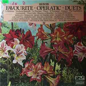 Renata Tebaldi • Joan Sutherland • Marilyn Horne / Giulietta Simionato • Regina Resnik • Fiorenza Cossotto / Carlo Bergonzi • Mario del Monaco • Giuseppe di Stefano / Leonard Warren • Dietrich Fischer-Dieskau • Ettore Bastianini - Favourite Operatic Duets download flac