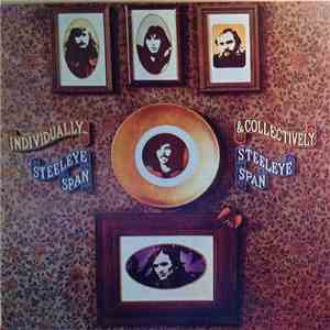 Steeleye Span - Individually & Collectively download flac