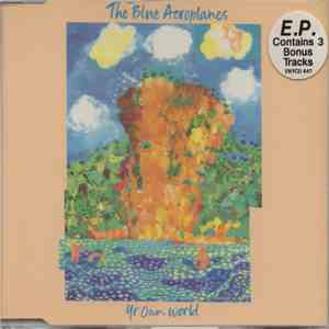 The Blue Aeroplanes - Yr Own World FLAC album