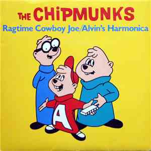 The Chipmunks - Ragtime Cowboy Joe / Alvin's Harmonica download flac