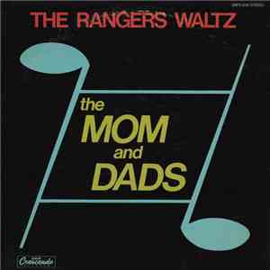 The Mom And Dads - The Rangers Waltz download flac