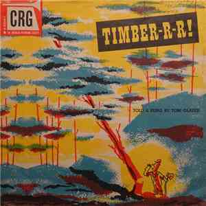 Tom Glazer - Timber-r-r! FLAC album