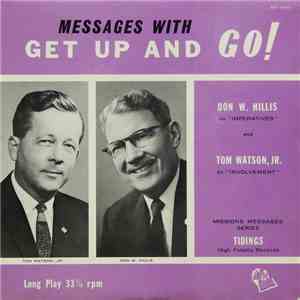 Tom Watson, Jr. and Don W. Hillis - Messages With Get Up And Go! download flac