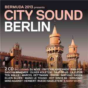 Various - Bermuda 2013 Presents City Sound Berlin download flac