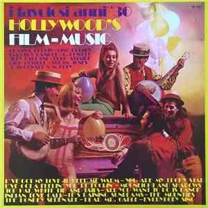 Various - I Favolosi Anni '30: Hollywood's Film-Music download flac