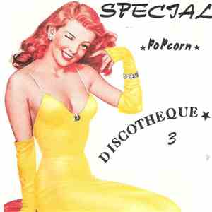 Various - Special Popcorn Discothèque 3 download flac