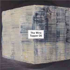 Various - The Wire Tapper 26 download flac