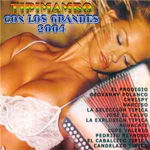 Various - Tipimambo Con Los Grandes 2004 download flac