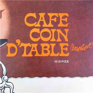 Ve, Ge, Pi, Zoe - Café Coin D'table download flac