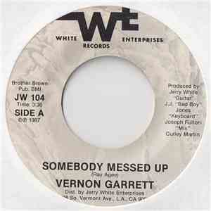 Vernon Garrett - Somebody Messed Up download flac