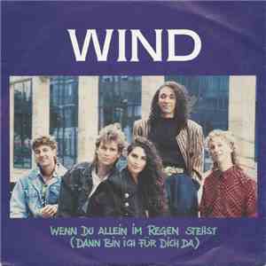Wind  - Wenn Du Allein Im Regen Stehst (Dann Bin Ich Für Dich Da) FLAC album