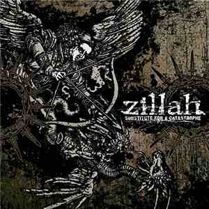 Zillah  - Substitute For A Catastrophe download flac