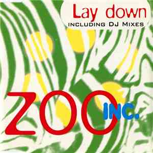 Zoo Inc. - Lay Down (Including DJ Mixes) download flac