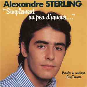 Alexandre Sterling - Simplement Un Peu D'amour... download flac