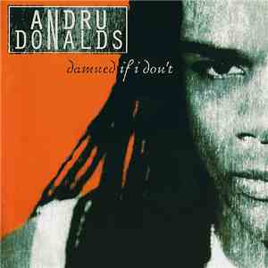 Andru Donalds - Damned If I Don't download flac