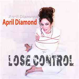 April Diamond - Lose Control FLAC album