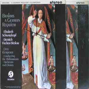 Brahms - Otto Klemperer Conducting The Philharmonia Orchestra And Chorus, Elisabeth Schwarzkopf, Dietrich Fischer-Dieskau, Ralph Downes - A German Requiem (Op. 45) download flac