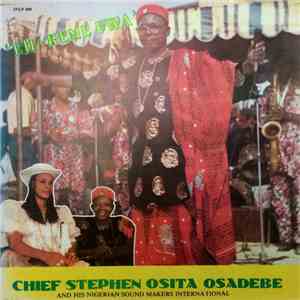 Chief Stephen Osita Osadebe & His Nigeria Sound Makers International - Eji - Keme Uwa download flac