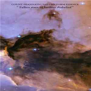 Count Shannath / Saturn Form Essence - Fallen Stars Of Human Disbelief download flac