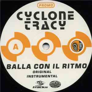 Cyclone Tracy - Balla Con Il Ritmo download flac