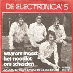 De Electronica's - Waarom Moest Het Noodlot Ons Scheiden download flac