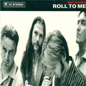 Del Amitri - Roll To Me download flac
