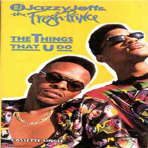 DJ Jazzy Jeff & The Fresh Prince - The Things That U Do download flac