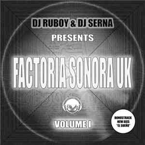 DJ Ruboy & DJ Serna - Presents Factoria Sonora UK Volume 1 download flac
