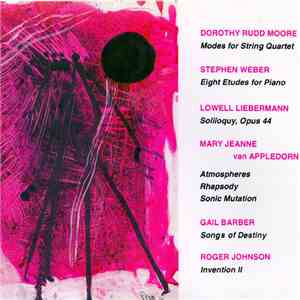 Dorothy Rudd Moore / Stephen Weber  / Lowell Liebermann / Mary Jeanne Van Appledorn / Gail Barber / Roger Johnson  - [Compositions] download flac
