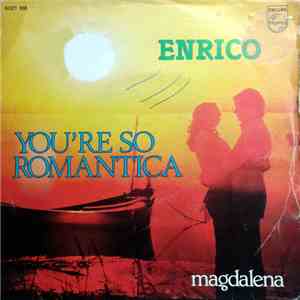 Enrico - You're so Romantica / Magdalena download flac